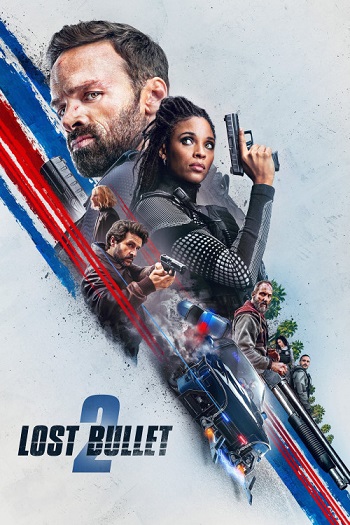 دانلود فیلم Lost Bullet 2 2022 دانلود فیلم Lost Bullet 2 2022