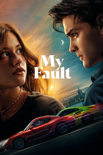 دانلود فیلم My Fault 2023 اشتباه من دانلود فیلم My Fault 2023 اشتباه من