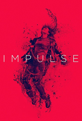 دانلود سریال Impulse دانلود سریال Impulse