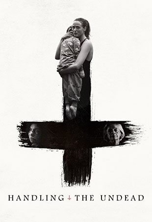 دانلود فیلم Handling the Undead 2024 رسیدگی به مردگان دانلود فیلم Handling the Undead 2024 رسیدگی به مردگان