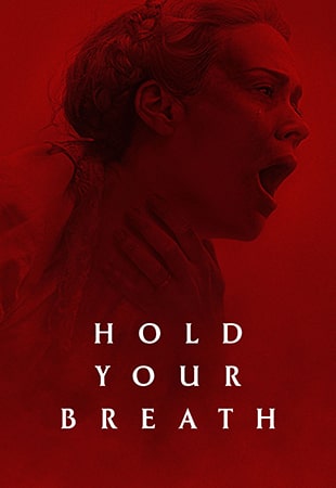 دانلود فیلم Hold Your Breath 2024 نفست را حبس کن دانلود فیلم Hold Your Breath 2024 نفست را حبس کن